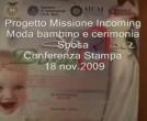 Progetto Missione Incoming (2009)